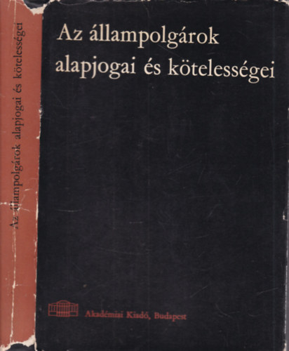 Kovács István, Szabó Imre Halász József - Az állampolgárok alapjogai és kötelességei (dedikált)