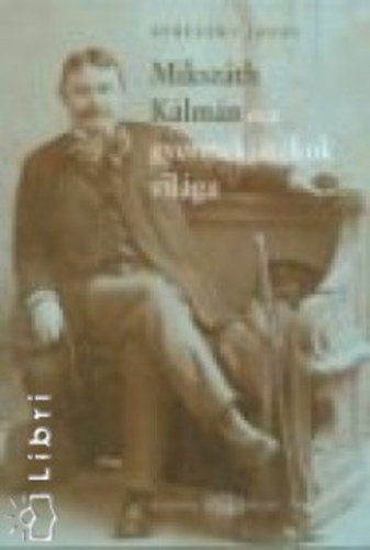 Bereczky János - Mikszáth Kálmán és a gyermekjátékok világa