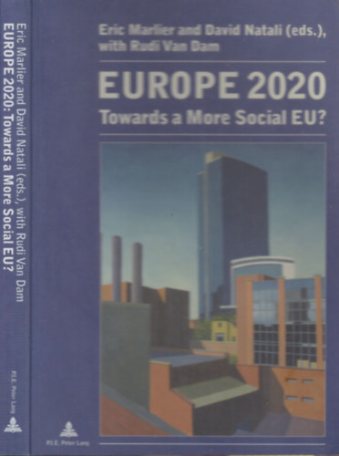 David Natali, Rudi Van Dam Eric Marlier - Europe 2020 - Towards a more social EU?