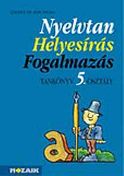Lerchn� Dr. Egri Zsuzsanna - Nyelvtan, helyes�r�s, fogalmaz�s tk. 5. oszt�ly