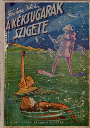 Farkas Istvn - A kksugarak szigete