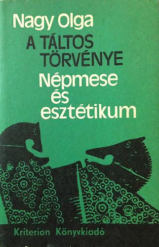 Nagy Olga - A tltos trvnye (npmese s eszttikum)