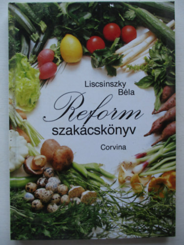 Liscsinszky Bla - Reform szakcsknyv