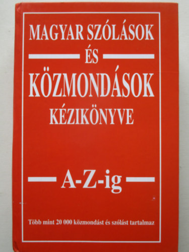 Margalits Ede - Magyar sz�l�sok �s k�zmond�sok k�zik�nyve A-Z-ig