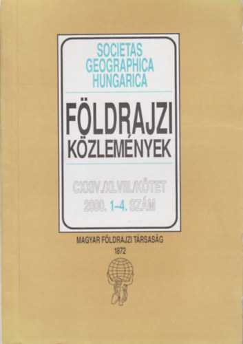 Dr. Nemerknyi Antal  (fszerk.) - Fldrajzi kzlemnyek 2000/1-4. (teljes vfolyam, egy ktetben)