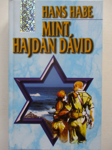 Hans Habe - Mint hajdan D�vid