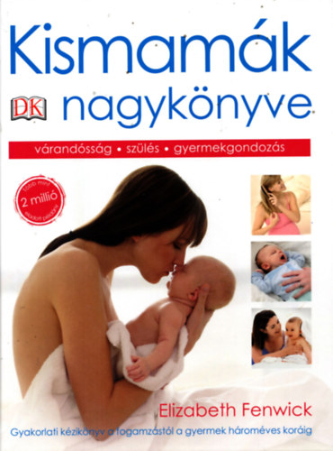 Elizabeth Fenwick - Kismam�k nagyk�nyve