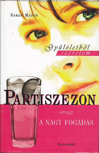 Sarah Mason - Partiszezon avagy a Nagy Fogads