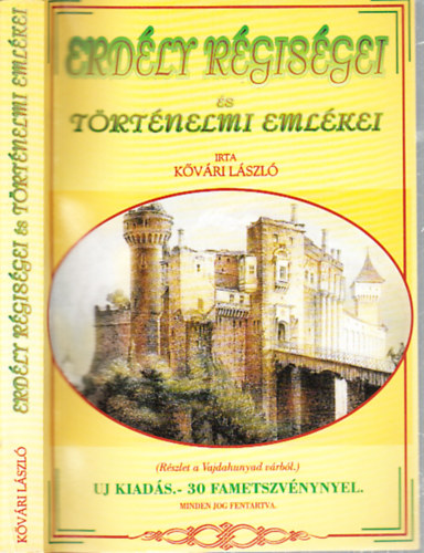 K�v�ry L�szl� - Erd�ly r�gis�gei �s t�rt�nelmi eml�kei (reprint)