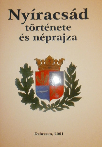 Ujv�ry Zolt�n  (szerk.) - Ny�racs�d t�rt�nete �s n�prajza