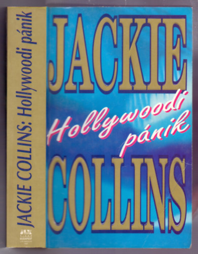 Jackie Collins - Hollywoodi pánik (Hollywood kids)