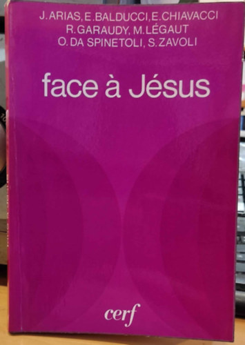 Jacqueline Touvier - Face � J�sus - Traductions de l'italien par Jacqueline Touvier