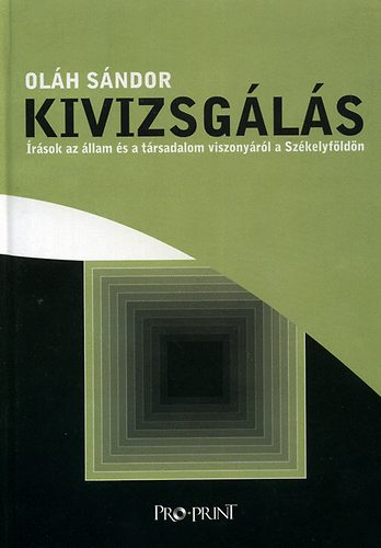 Oláh Sándor - Kivizsgálás