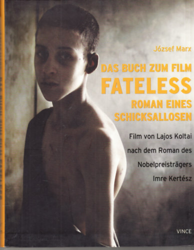 Marx József - Das Buch zum Film Fateless