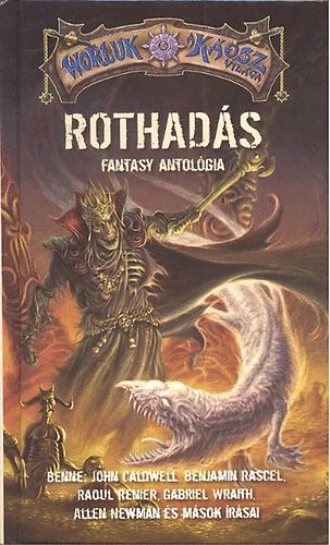 Gabriel, John Caldwell, Raoul Renier, Allennewman, Benjamin Rascal Wraith - Rothad�s - Fantasy antol�gia