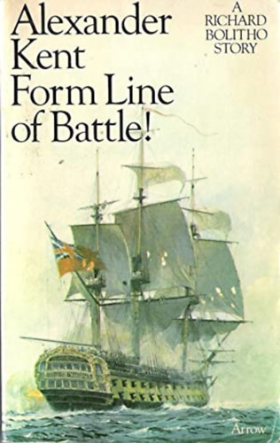 Alexander Kent - Form Line Of Battle