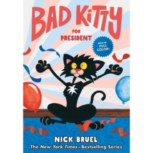 Nick Bruel - Bad Kitty for President