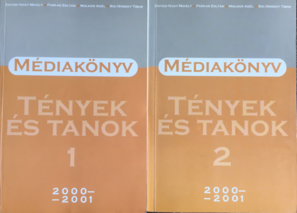 Enyedi Nagy-Farkas-Molnr - Mdiaknyv: Tnyek s tanok I-II. 2000-2001