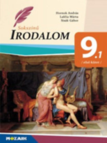 Hornok Andrs - Laklia Mrta - Sisk Gbor - Sokszn irodalom 9. I-II. ktet