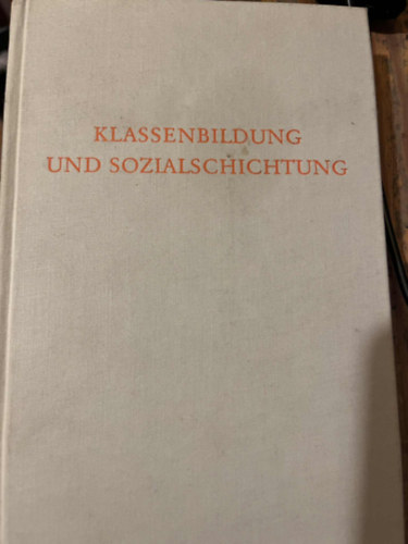 Bruno Seidel und Siegfried Jenkner - Klassenbildung Und Sozialschichtung