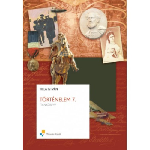Balla Árpád - Történelem 7. - Tankönyv