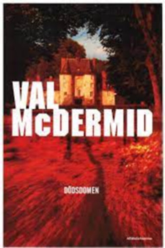 Val McDermid - Ddsdomen (A hallos tlet svd nyelven)