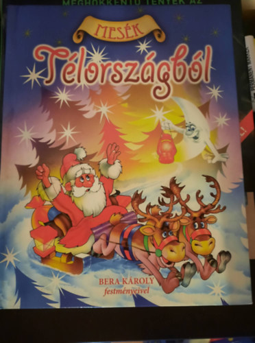 Mesék Télországból - Bera Károly festményeivel