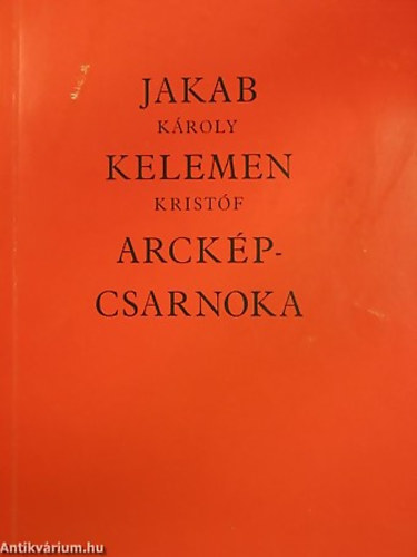 SZERZ Szj Rezs - Jakab Kroly s Kelemen Kristf arckpcsarnoka - 92 portr a magyar tudomnyos, irodalmi s mvszeti letbl ahogy egy fest s ahogy egy szobrsz ltta