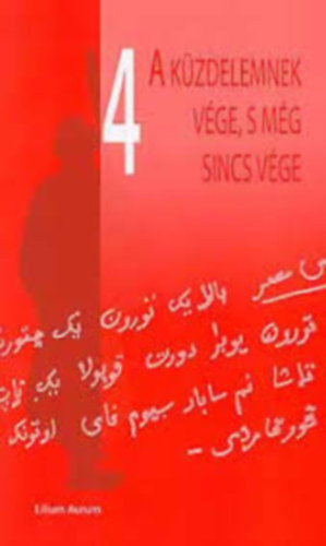 Dobrovits Mihly  (szerk.) - A kzdelemnek vge, s mg sincs vge (IV. Nemzetkzi Vmbry Konferencia)