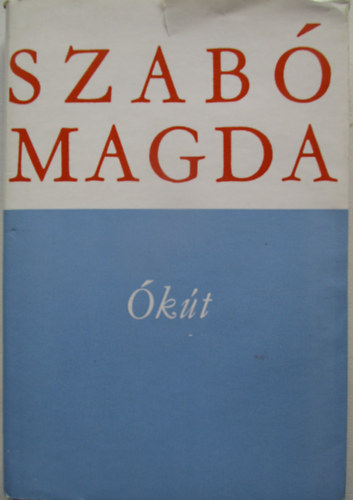 Szab� Magda - �k�t