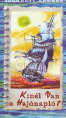 V�rhelyi Andr�s - Kin�l van a haj�napl�?