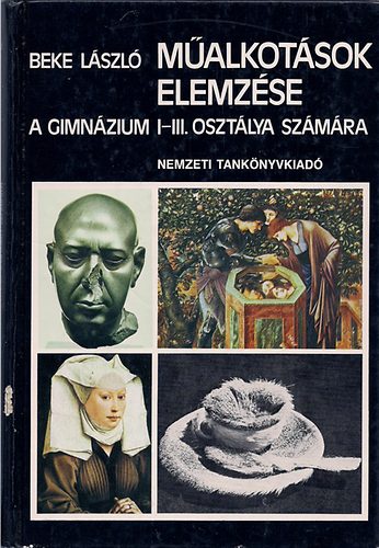 Beke L�szl� - M�alkot�sok elemz�se I-III.