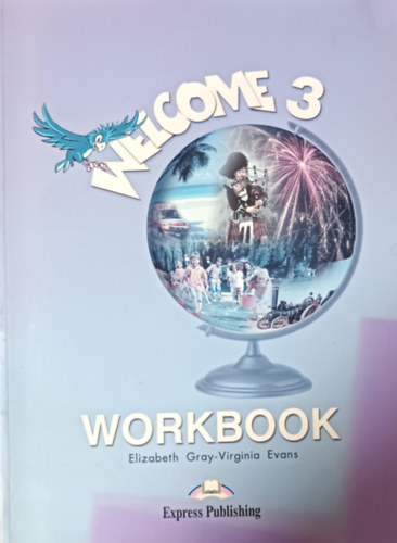 Virginia Evans- Elizabeth Gray - Welcome 3 - Workbook