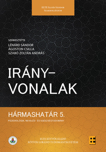 goston Csilla, Szab Zoltn Andrs Lnrd Sndor - Irnyvonalak Hrmashatr 5.