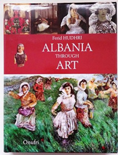Ferid Hudhri - Albania Through Art