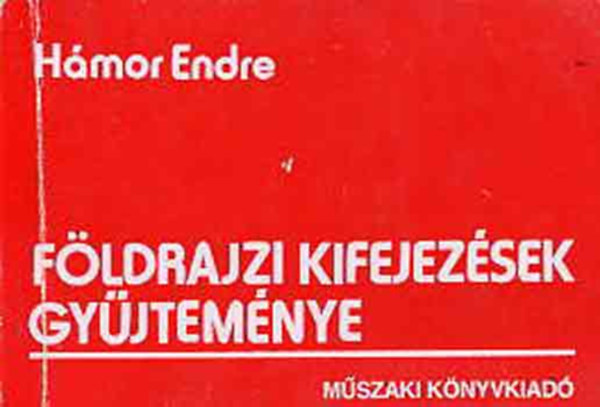H�mor Endre - F�ldrajzi kifejez�sek gy�jtem�nye