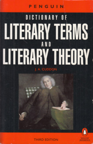 J. A. Cuddon - The Penguin Dictionary of Literary Terms and Literary Theory
