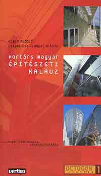 Miklós Klein Rudolf-Lampel Éva - Kortárs magyar építészeti kalauz