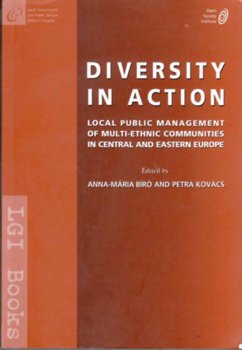 Biro Anna-Maria & Kovacs Petra - Diversity in Action Local Public Management of Multi-Ethnic Communities in Central and Eastern Europe