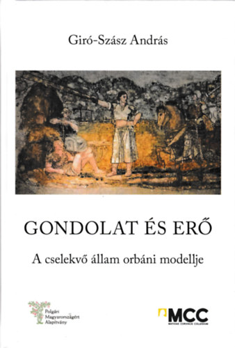 Giró-Szász András - Gondolat és erő