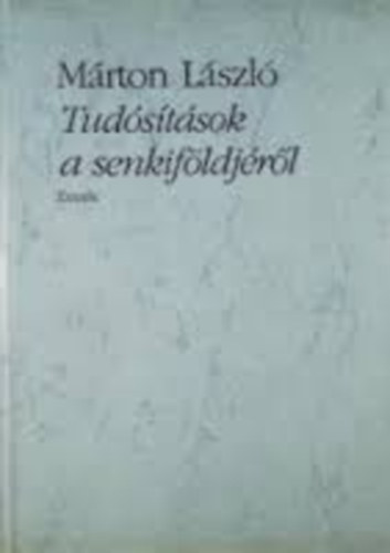 M�rton L�szl� - Tud�s�t�sok a senkif�ldj�r�l