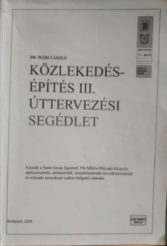 Dr. Mri Lszl - Kzlekedspts III. ttervezsi segdlet