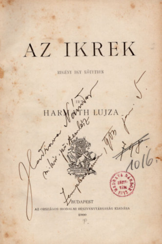 Harmath Lujza - Az ikrek- Regny egy ktetben
