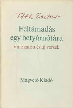 Tth Eszter - Feltmads egy betyrntra