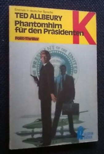Ted Allbeury - Phantomhirn fr den Prasidenten - Polit-Thriller
