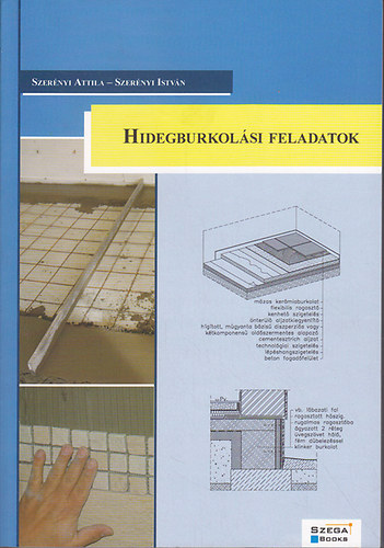 Szerényi István-Szerényi Attila - Hidegburkolási feladatok