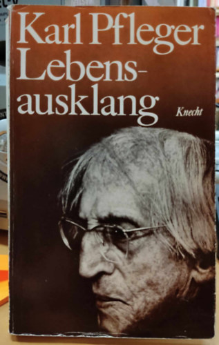 Karl Pfleger - Lebensausklang (Az �let v�ge)