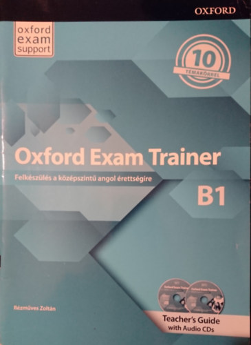 Rzmves Zoltn - Oxford Exam Trainer B1 Teacher's Guide With Audio CDs