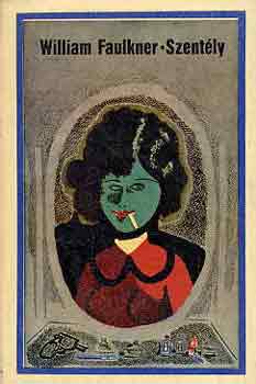 William Faulkner - Szent�ly