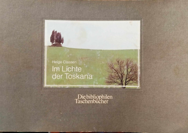 Im Lichte der Toskana